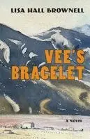 Lisa Brownell - Vee's Bracelet, Häftad. Tillgänglighet: Lägg i varukorg