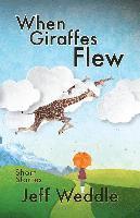 When Giraffes Flew
