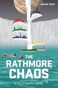 Adam Holt - The Rathmore Chaos: The Tully Harper Series Book Two, Häftad