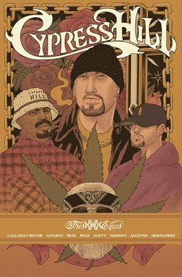 Noah Callahan-Bever, Gabriel Alvarez, Cypress Hill, Z2 Comics, Chris Robinson - Cypress Hill Tres Equis, Häftad
