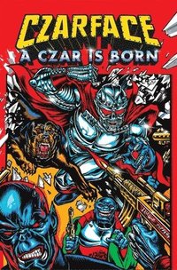 bokomslag Czarface: A Czar is Born