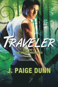 bokomslag Traveler: Book One of The Druid Chronicles