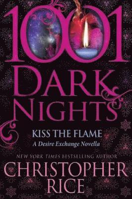 Christopher Rice - Kiss The Flame, Häftad
