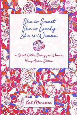 bokomslag She is Woman: A Quiet Little Diary for Women (Peony Arches)