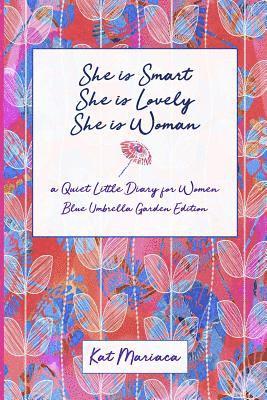 bokomslag She is Woman: A Quiet Little Diary for Women (Blue Umbrella Garden)