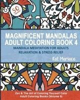 bokomslag Magnificent Mandalas Adult Coloring Book 4 - Mandala Meditation for Adults Relaxation and Stress Relief