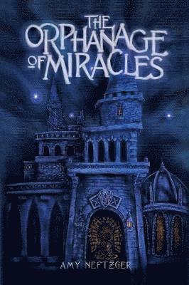 The Orphanage Of Miracles 1