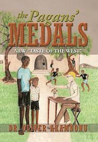 bokomslag The Pagans' Medals: New Taste of the West