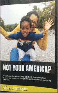 bokomslag Not Your America?