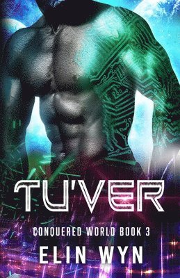 Tu'ver: Science Fiction Adventure Romance