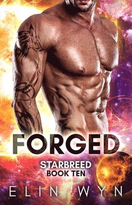 Forged: A Science Fiction Romance Adventure 1