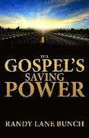 bokomslag The Gospel's Saving Power, 2nd Edition