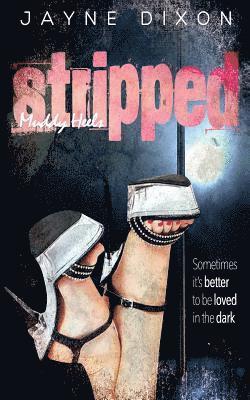 Jayne Dixon - Stripped: Muddy Heels, Häftad