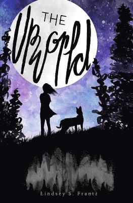 Lindsey S. Frantz - The Upworld, Häftad