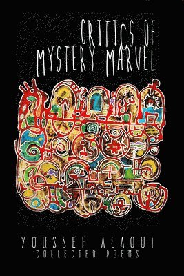 bokomslag Critics of Mystery Marvel  Collected Poems