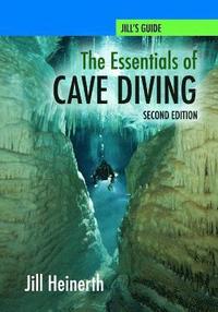 bokomslag The Essentials of Cave Diving - Second Edition (Black and White)