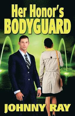 bokomslag Her Honor's Bodyguard -- Paperback Version