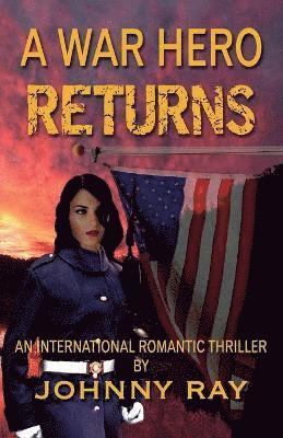 A War Hero Returns--Paperback Edition 1