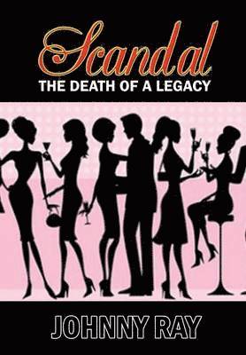 bokomslag Scandal--The Death of a Legacy