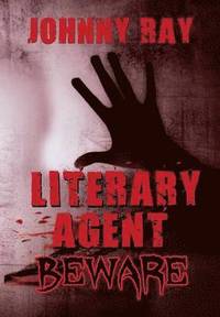 bokomslag Literary Agent -- Beware