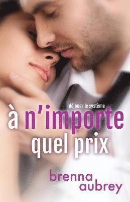 Brenna Aubrey, Valerie Dubar - A n'importe quel prix, Häftad