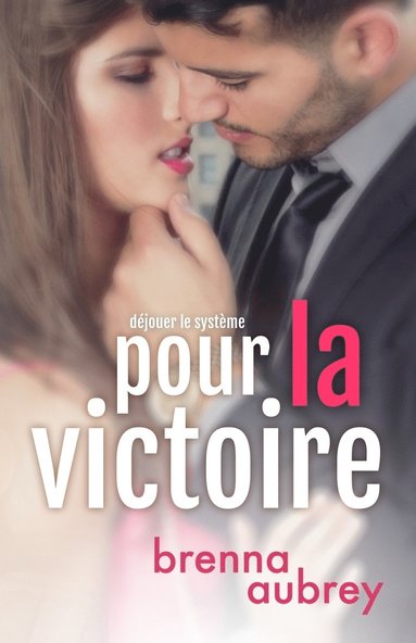 Brenna Aubrey, Valérie Dubar - Pour la Victoire, Häftad