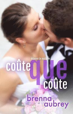 Brenna Aubrey, Valérie Dubar - Coûte que coûte, Häftad