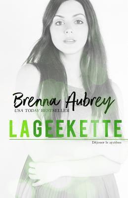 Brenna Aubrey, Valérie Dubar - Geekette, Häftad