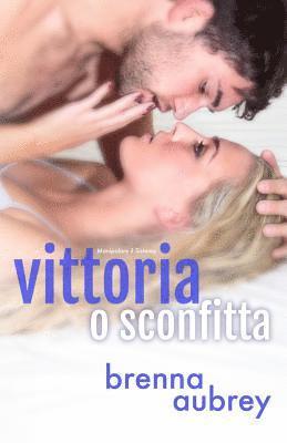 Brenna Aubrey - Vittoria o sconfitta, Häftad