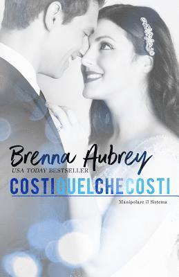 Brenna Aubrey - Costi quel che costi, Häftad