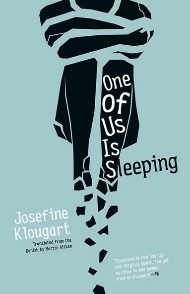 Josefine Klougart - One of Us Is Sleeping, Häftad