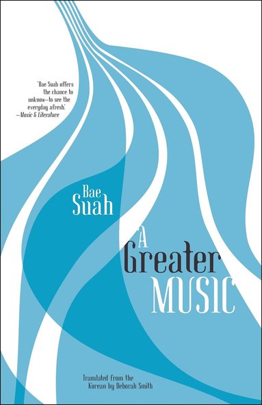 Bae Suah - Greater Music, Häftad