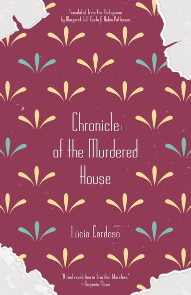 Lucio Cardoso - Chronicle of the Murdered House, Häftad