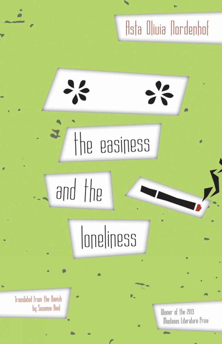 Asta Olivia Nordenhof - easiness and the loneliness, Häftad