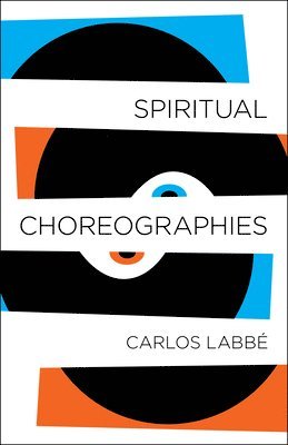 bokomslag Spiritual Choreographies