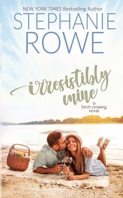 Irresistibly Mine 1