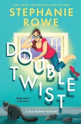 Double Twist (A Mia Murphy Mystery) 1