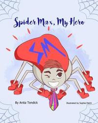 bokomslag Spider Max, My Hero