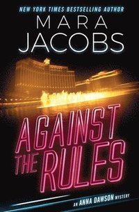 bokomslag Against The Rules: Anna Dawson Book 3