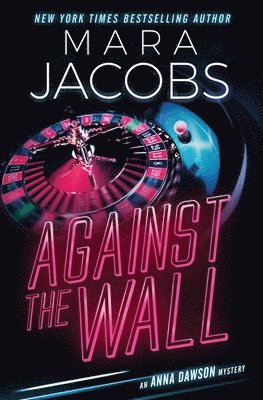 Against The Wall: Anna Dawson Book 4