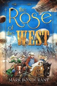 bokomslag The Rose of the West