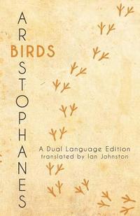 bokomslag Aristophanes' Birds: A Dual Language Edition