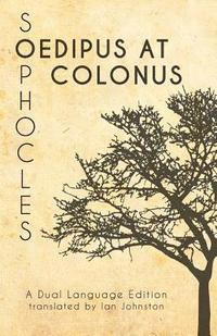 bokomslag Sophocles' Oedipus at Colonus: A Dual Language Edition