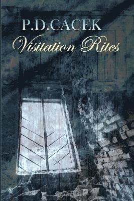 Visitation Rites 1