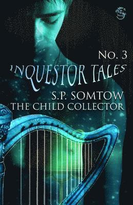 Inquestor Tales Three: The Child Collector 1