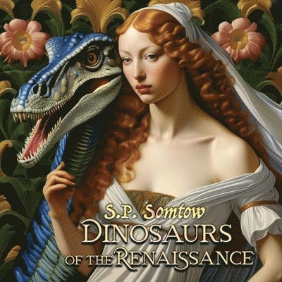 Dinosaurs of the Renaissance