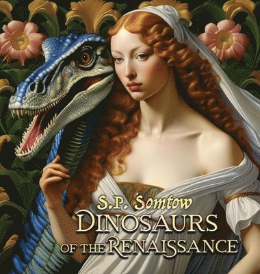 Dinosaurs of the Renaissance