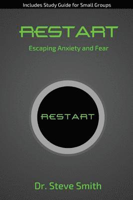 bokomslag Restart: Escaping Anxiety and Fear