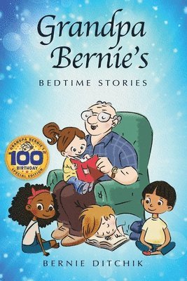 Bernie Ditchik - Grandpa Bernie's Bedtime Stories, Häftad
