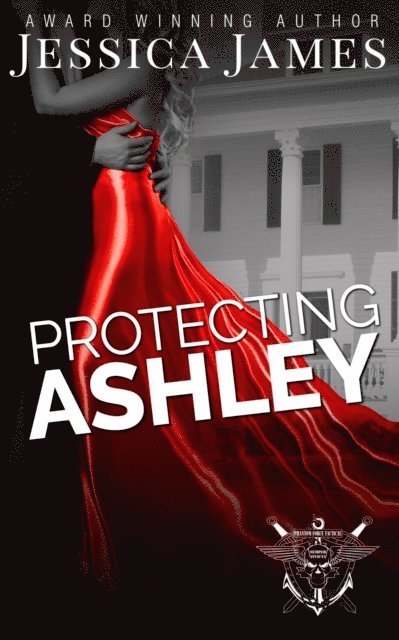 Protecting Ashley: A Phantom Force Tactical Novel